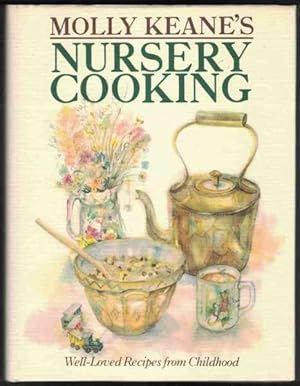 Immagine del venditore per MOLLY KEANE'S NURSERY COOKING Well Loved Recipes from Childhood venduto da M. & A. Simper Bookbinders & Booksellers