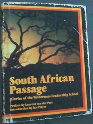Seller image for South African Passage: Diaries of the Wilderness Leadership School for sale by Chapter 1