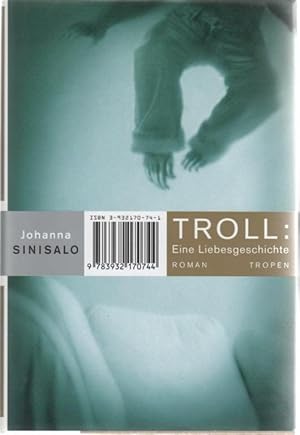 Image du vendeur pour Troll: Eine Liebesgeschichte mis en vente par Buchhandlung Klaus Bittner GmbH