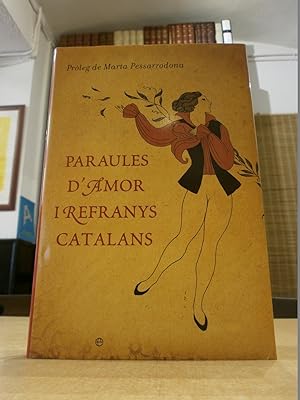 Imagen del vendedor de PARAULES D'AMOR I REFRANYS CATALANS. a la venta por LLIBRERIA KEPOS-CANUDA