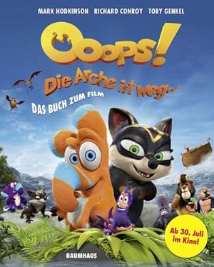 Seller image for Ooops! Die Arche ist weg .: Das Buch zum Film : Das Buch zum Film for sale by AHA-BUCH