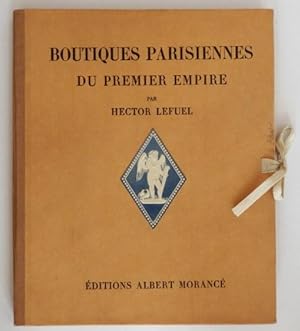 Seller image for Boutiques parisiennes du Premier Empire. for sale by Rometti Vincent