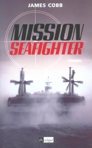 Image du vendeur pour Mission "Seafighter" mis en vente par Chapitre.com : livres et presse ancienne