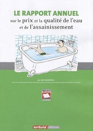 Le rapport annuel sur le prix et la qualité de l'eau et de l'assainissement