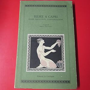 Bild des Verkufers fr Rilke a Capri Diari, Racconti, Conversazioni zum Verkauf von Antonio Pennasilico