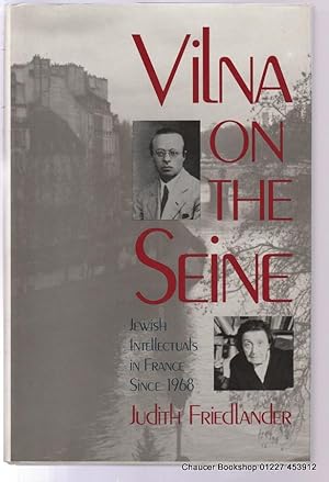 Bild des Verkufers fr VILNA ON THE SEINE Jewish Intellectuals in France Since 1968 zum Verkauf von Chaucer Bookshop ABA ILAB