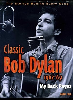 Classic Bob Dylan 1962-1969: My Back Pages