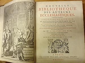 Nouvelle bibliotheque des auteurs ecclesiastiques, contenant l histoire de leur vie, le catalogue...