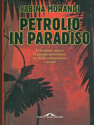 Bild des Verkufers fr Petrolio in paradiso zum Verkauf von Librodifaccia