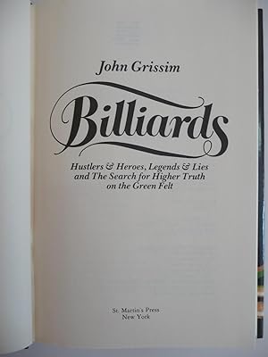 BILLIARDS: Hustlers & Heroes, Legends & Lies and the Search for Higher Truth on the Green ...