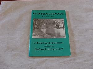 Seller image for OLD BIGGLESWADE. A Collection of Photographs. Volume Three for sale by Andrew Johnson Books