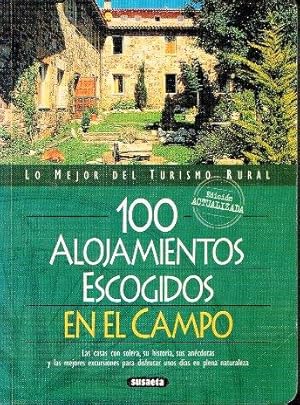 Seller image for 100 alojamientos escogidos en el campo for sale by LIBRERA LAS HOJAS