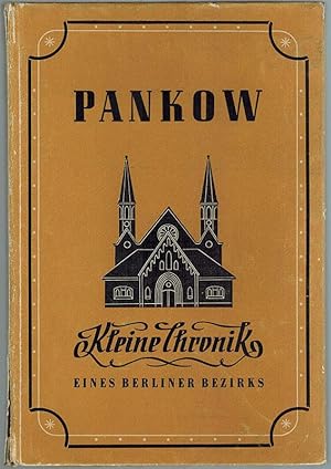 Pankow. Kleine Chronik eines Berliner Bezirks. 8 Abbildungen.