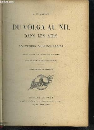 Seller image for DU VOLGA AU NIL DANS LES AIRS - SOUVENIRS D'UN ECHASSIER for sale by Le-Livre