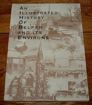 An Illustrated History of Belper and Its Environs