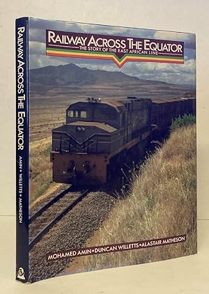 Imagen del vendedor de Railway Across The Equator: The Story Of The East African Line a la venta por Peninsula Books