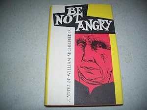Be Not Angry: A Novel
