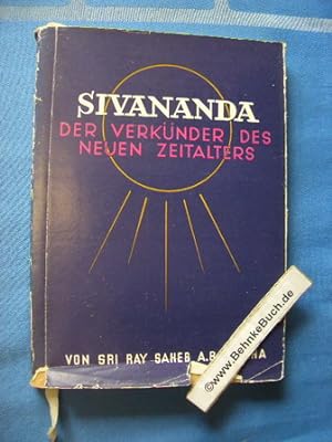 Immagine del venditore per Sivananda, der Verknder des neuen Zeitalters. Dt. bertr. von Emil Engelhardt venduto da Antiquariat BehnkeBuch