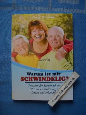 Bild des Verkufers fr Warum ist mir schwindelig? : Ursachen fr Schwindel und Gleichgewichtsstrungen finden und behandeln. zum Verkauf von Antiquariat BehnkeBuch