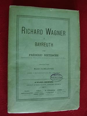 Richard Wagner a Bayreuth (Richard Wagner in Bayreuth [First French Version]