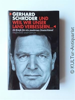 Seller image for Und weil wir unser Land verbessern . . . for sale by KULTur-Antiquariat