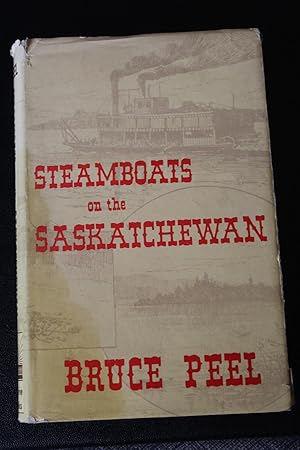 Seller image for Steamboats on the Saskatchewan for sale by Wagon Tongue Books