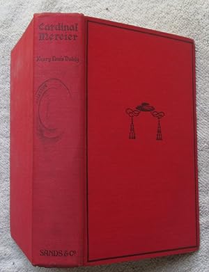 Image du vendeur pour The Life of Cardinal Mercier, Primate of Belgium mis en vente par Glenbower Books