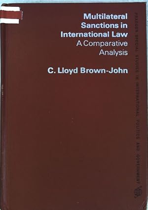 Multilateral Sanctions in International Law: A Comparative Analysis. Praeger Special Studies in I...