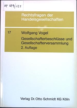 Bild des Verkufers fr Gesellschaftsbeschlsse und Gesellschafterversammlung : mit Formularanh. fr d. Praxis. Rechtsfragen der Handelsgesellschaften, Heft 17; zum Verkauf von books4less (Versandantiquariat Petra Gros GmbH & Co. KG)