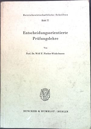 Imagen del vendedor de Entscheidungsorientierte Prfungslehre; Betriebswirtschaftliche Schriften, Heft 77; a la venta por books4less (Versandantiquariat Petra Gros GmbH & Co. KG)