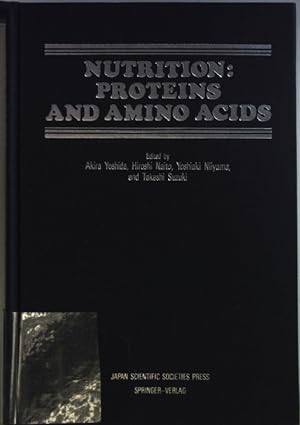 Bild des Verkufers fr Nutrition: Proteins and Amino Acids. zum Verkauf von books4less (Versandantiquariat Petra Gros GmbH & Co. KG)