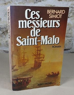 Bild des Verkufers fr Ces messieurs de Saint-Malo. zum Verkauf von Latulu