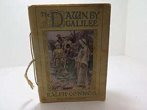 The Dawn By Galilee: A Story of the Christ