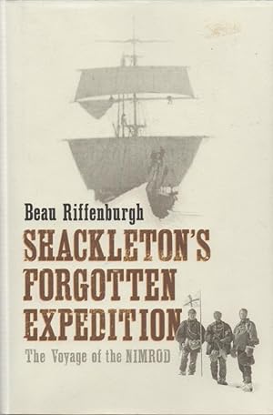 Seller image for Shackleton's Forgotten Expedition: The Voyage of the Nimrod for sale by lamdha books