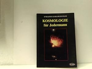 Kosmologie für Jedermann (Populäre Naturwissenschaft)