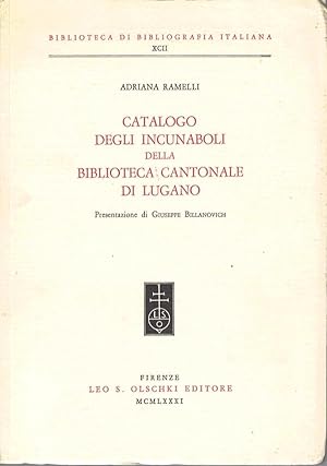 Imagen del vendedor de Catalogo degli incunaboli della Biblioteca Cantonale di Lugano a la venta por AU SOLEIL D'OR Studio Bibliografico