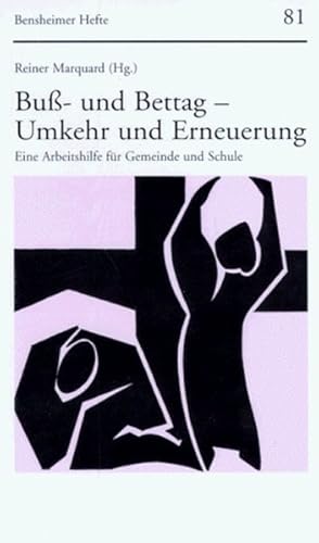 Imagen del vendedor de Buss- und Bettag - Umkehr und Erneuerung: Eine Arbeitshilfe fr Gemeinde und Schule (Bensheimer Hefte) a la venta por Versandantiquariat Felix Mcke