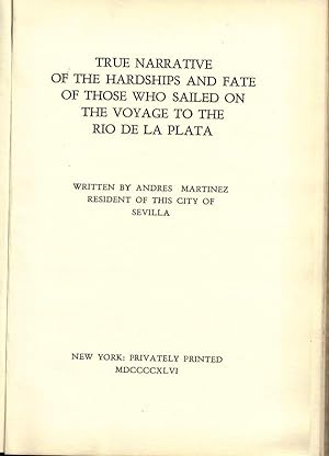 True Narrative of the Hardships and Fate of Those Who Sailed on the Voyage to the Rio de la Plata