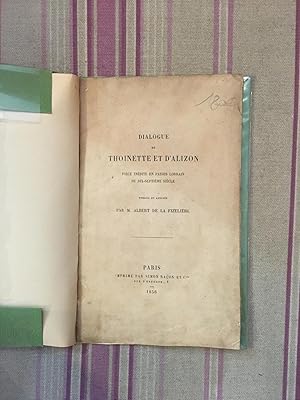 Dialogue de Thoinette et d'Alizon. Pièce inédite en patois lorrain du dix-septième siècle.