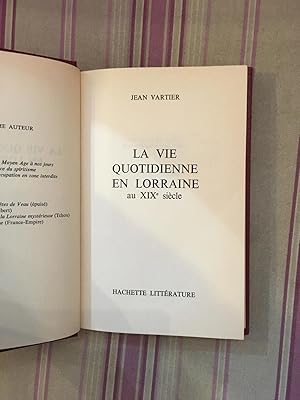 Image du vendeur pour La vie quotidienne en Lorraine au XIXme sicle. mis en vente par Librairie Moresi