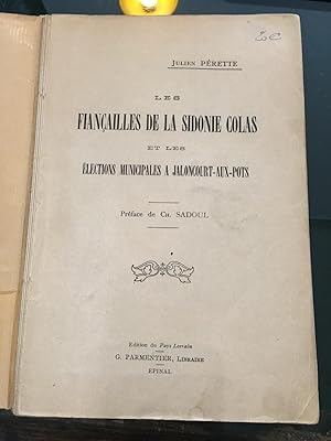 Les fiançailles de la Sidonie Colas et les élections municipales à Jaloncourt -Aux-Pots.