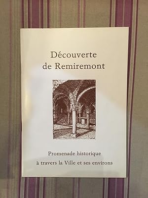 Découverte de Remiremont. Promenade historique à travers la ville et ses environs.