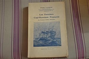 Les derniers cap-horniers français. Les premiers voiliers pétroliers.