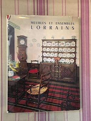 Imagen del vendedor de Meubles et ensembles lorrains. a la venta por Librairie Moresi