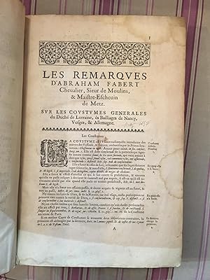 Les remarques d'Abraham Fabert, Chevalier, Sieur de Moulins et Maitre-Echevin de Metz, sur les co...