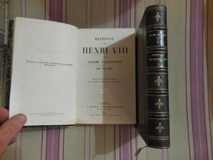 Histoire de Henri VIII et du schisme d'Angleterre.