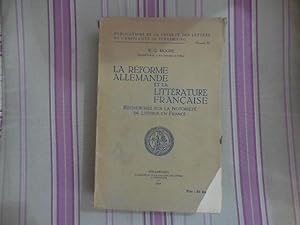 La réforme allemande et la littérature française-Recherches sur la notoriété de Luther en France.