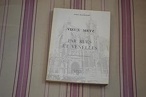 Vieux Metz-Par rues et venelles.