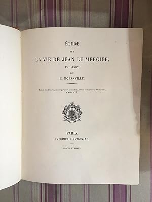 Imagen del vendedor de Etudes sur la vie de Jean le Mercier 13.-1397. a la venta por Librairie Moresi