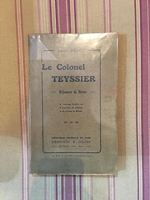 Bild des Verkufers fr Le colonel Teyssier dfenseur de Bitche. zum Verkauf von Librairie Moresi